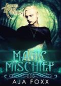 Magic Mischief (Agents of Chaos #1)