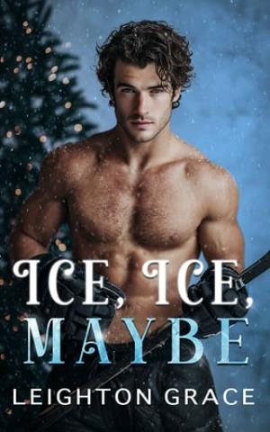 Ice, Ice, Maybe (Pine Hollow Christmas #1)