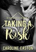 Taking A Risk (Risk #1)