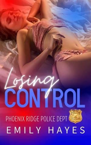 Losing Control (Phoenix Ridge Police Department #8)