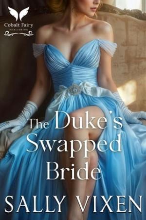 The Duke’s Swapped Bride