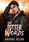 The Bitter Words (The Kings Of Mayhem #2)