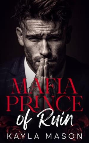 Mafia Prince of Ruin (Kings of Blood and Vows #2)