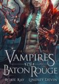 Vampires Of Baton Rouge: The Complete Series