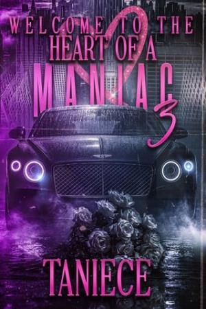 Welcome to the Heart Of A Maniac 3 (The Saint-Mercier Family Saga)