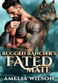 Rugged Rancher’s Fated Mate (Urban Fated Mates Chronicles #1)