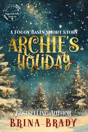 Archie’s Holiday (Foggy Basin Season Two)