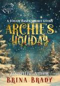 Archie’s Holiday (Foggy Basin Season Two)