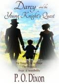 Darcy and the Young Knight’s Quest (Pride and Prejudice Variations Collections and Anthologies