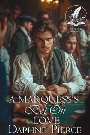 A Marquess’s Bet on Love