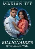 The Greek Billionaire’s Overlooked Wife (A Billionaire Breaks My Heart #9)