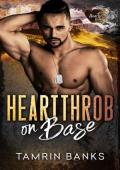 Heartthrob on Base (Hearts on Base #2)