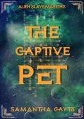 The Captive Pet (Alien Slave Masters #4)