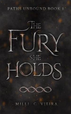 The Fury She Holds (Paths Unbound #1)
