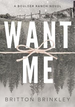 Want Me (Boulder Ranch #4)