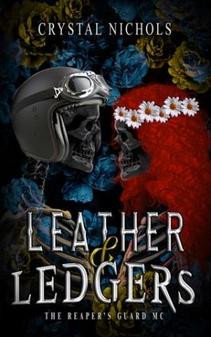 Leather & Ledgers (The Reaper’s Guard MC)