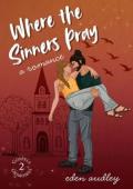 Where the Sinners Pray (Gospels & Grimoires #2)