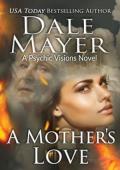 A Mother’s Love (Psychic Visions #28)