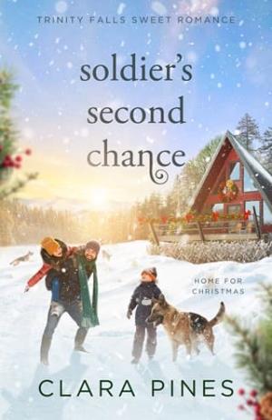 Soldier’s Second Chance (Trinity Falls: Home for Christmas #7)