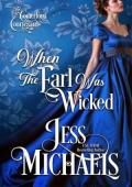 When the Earl Was Wicked (The Comerford Courtesans #2)