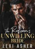 The Russian’s Unwilling Bride (Lukov Bratva #3)