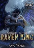 Bought By the Raven King (Monsters’ Bride Market #5)