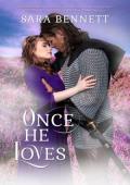 Once He Loves (Medieval #3)