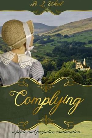 Complying (Pride and Prejudice Continuation)