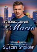 Rescuing Macie (Delta Force Heroes #14)