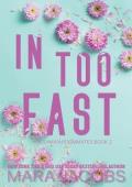 In Too Fast (Freshman Roommates #2)