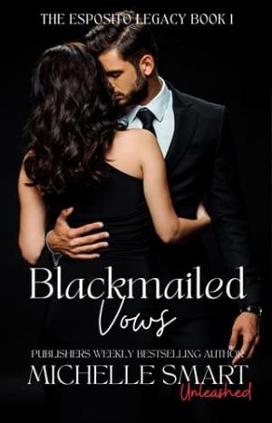Blackmailed Vows (The Esposito Legacy #1)