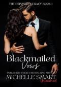 Blackmailed Vows (The Esposito Legacy #1)