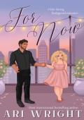 For Now (Star-Crossed City #3)