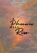 A Phoenix Will Rise (The BloodMoon Trilogy #2)