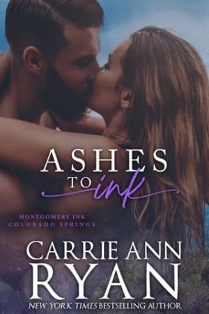 Ashes to Ink (Montgomery Ink: Colorado Springs #4)