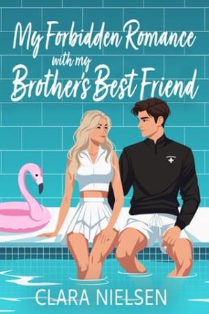 My Forbidden Romance With My Brother’s Best Friend (Port Lane Romances #2)