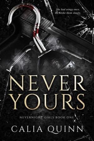 Never Yours (Nevernight Girls #1)
