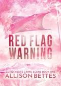 Red Flag Warning (Cupid Meets Crime Scene #1)
