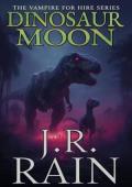 Dinosaur Moon (Vampire for Hire #37)