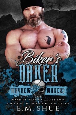 Biker’s Baker (Granite Peak Grizzlies MC #2)