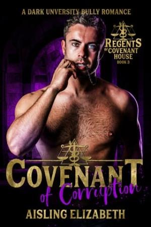 Covenant of Corruption (Regents of Covenant House #3)