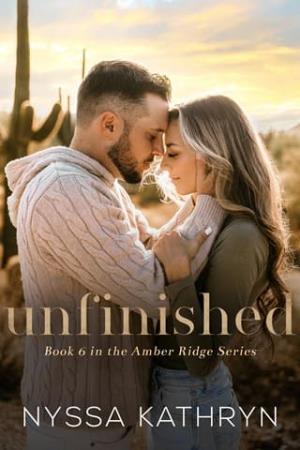 Unfinished (Amber Ridge #6)