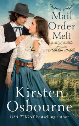 Mail Order Melt (Alaskan Brides #3 | Brides of Beckham #69)