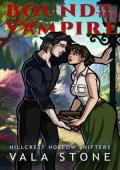 Bound to the Vampire (Hillcrest Hollow Shifters #4)