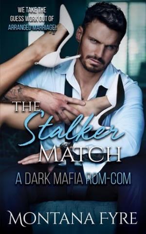 The Stalker Match (Mafia Matchmaker #2)