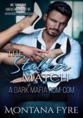 The Stalker Match (Mafia Matchmaker #2)