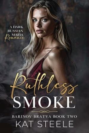 Ruthless Smoke (Barinov Bratva #2)
