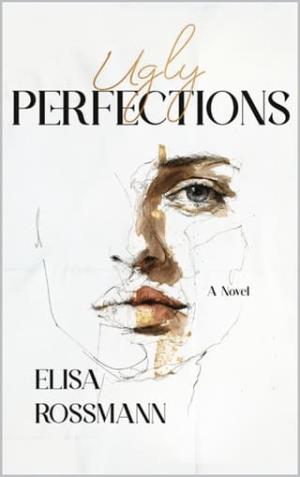 Ugly Perfections