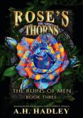 Rose’s Thorns (The Ruins Of Men #3)