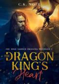 The Dragon King’s Heart (The High Garden Dragons: Reforged #1)